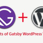 Benefits of Gatsby WordPress Website