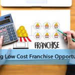 Getting Low Cost Franchise Opportunity in US