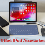 Top 5 Best iPad Accessories