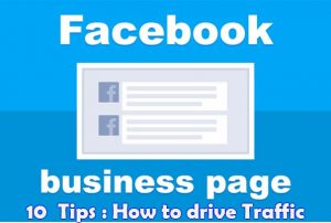 10 Business Page Facebook Tips How to drive Traffic to Your Website