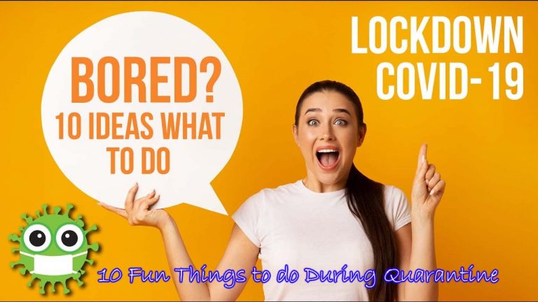 10 Fun Things to do During Quarantine