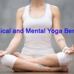 Amazing Physical and Mental Yoga Benefits Yin Yoga