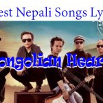 7 Best Nepali Songs Lyrics of Mongolian Hearts