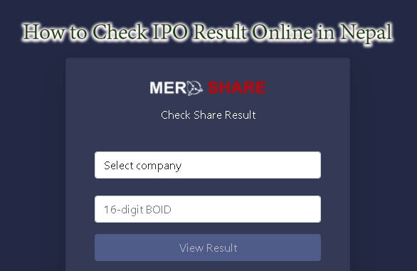 How to Check IPO Result Online in Nepal ? IPO Result Website