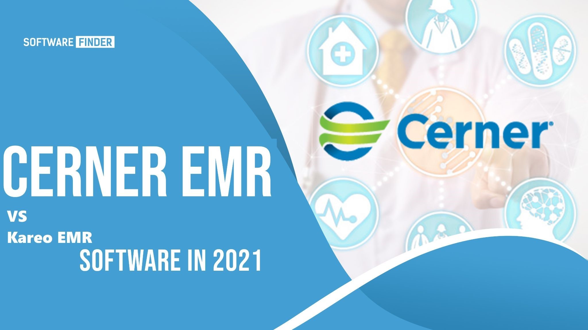 Cerner EMR vs Kareo EMR Software in 2021