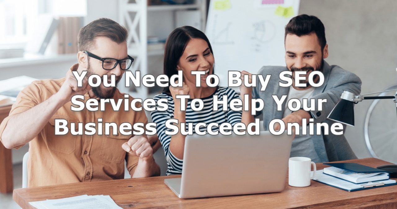 Tips You Need to Buy SEO Services Online for Your Business Success