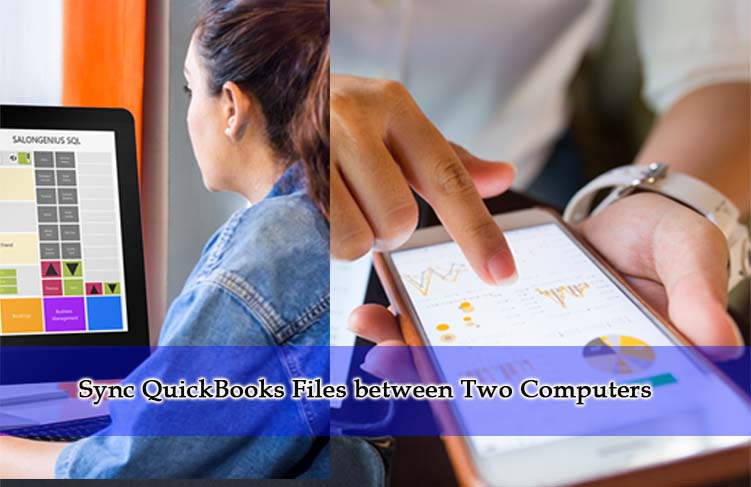 Easy Steps for Sync QuickBooks Files between Two Computers