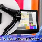 Reasons To Use A Beauty Salon Software