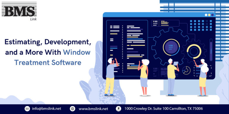 Estimating Development and a More With Window Treatment Software