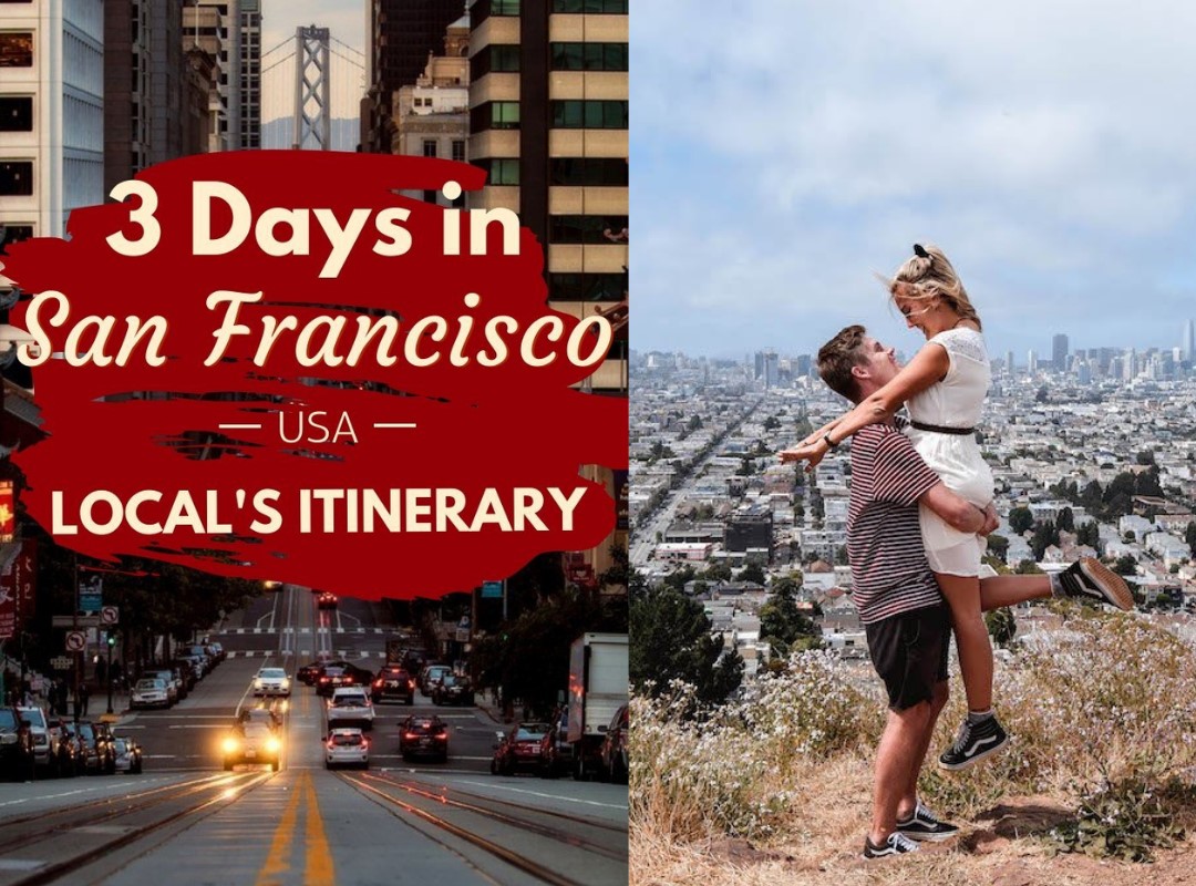 Perfect 3 Days In San Francisco Itinerary