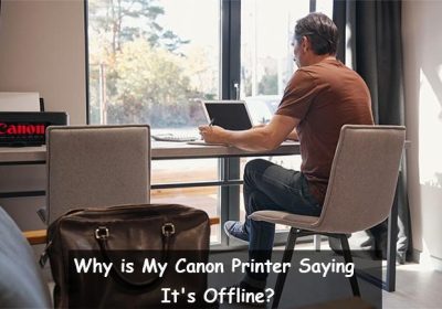 Why My Canon Printer Saying It’s Offline ? [Fix Canon Printer Problems]