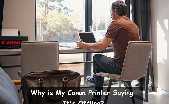 Why is My Canon Printer Saying Its Offline
