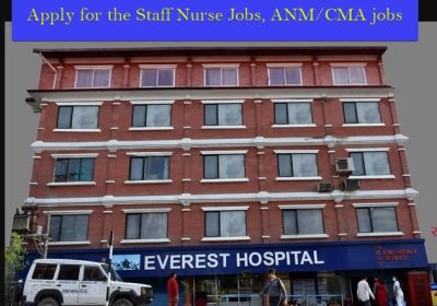 Apply for the Staff Nurse Jobs, ANM/CMA jobs [Everest hospital jobs]