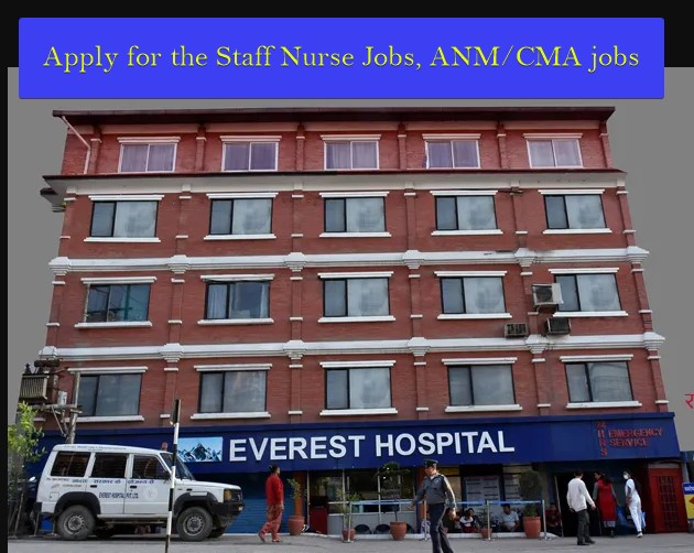 Apply for the Staff Nurse Jobs ANM jobs CMA jobs Everest hospital jobs