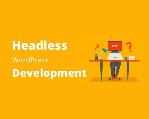 Custom headless development different from traditional web development