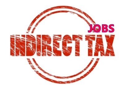 What Are the Benefits of Indirect Tax Jobs ?