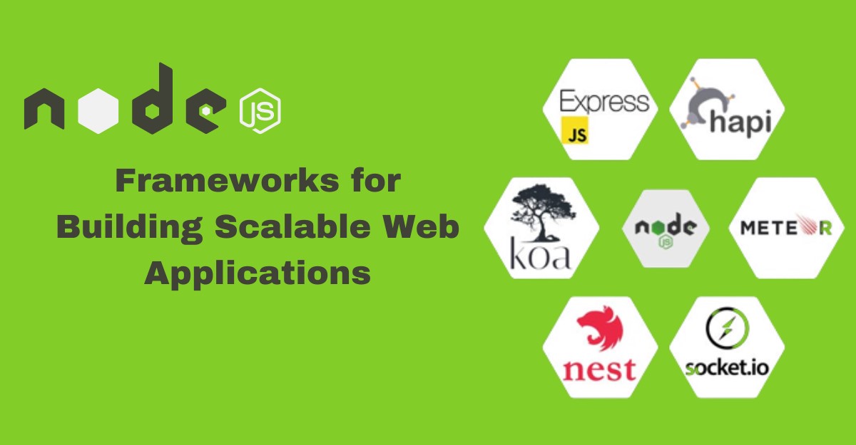 10 Top Node.js frameworks for building scalable web applications