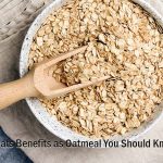 Oats benefits as Oatmeal You Should Know