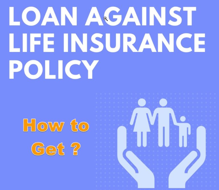 How to get loan from life insurance policy