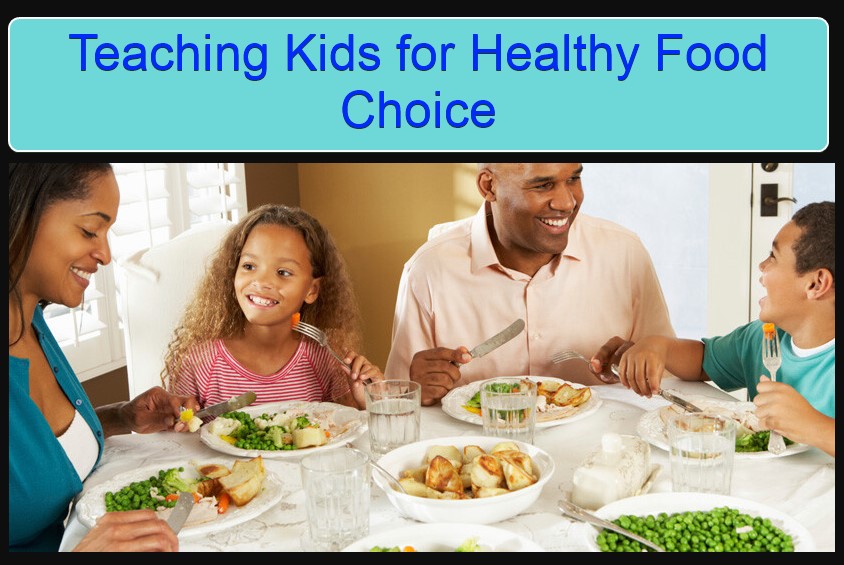 Teaching Kids to Make Healthy Food Choices