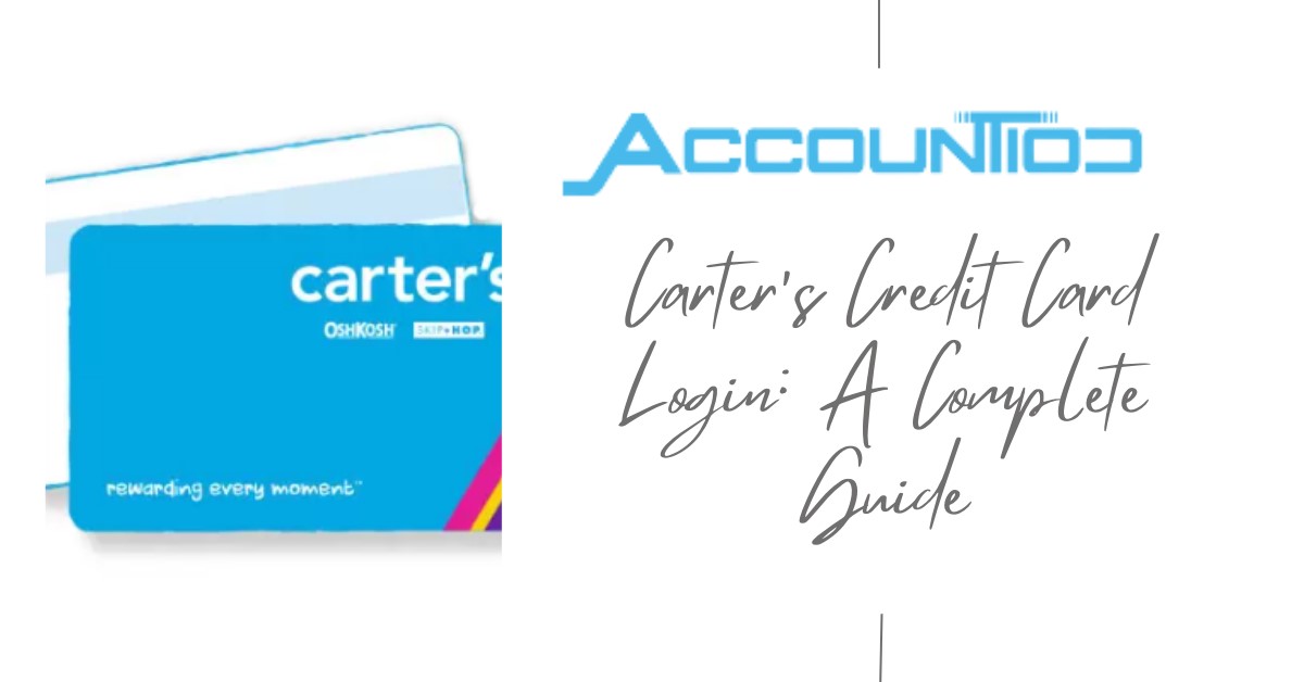 Carter’s Credit Card Login: A Complete Guide
