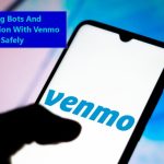 Using Bots And Automation With Venmo Safely 3 Using Bots And Automation With Venmo Safely