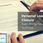 Guide to Preclosure Of Personal Loans