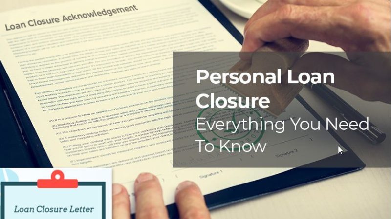 An Essential Guide to Preclosure Of Personal Loans