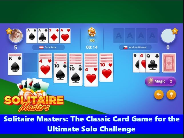 Solitaire Masters: The Classic Card Game for the Ultimate Solo Challenge
