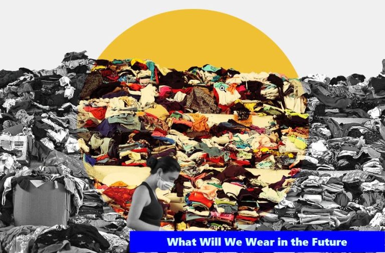 What Will We Wear in the Future
