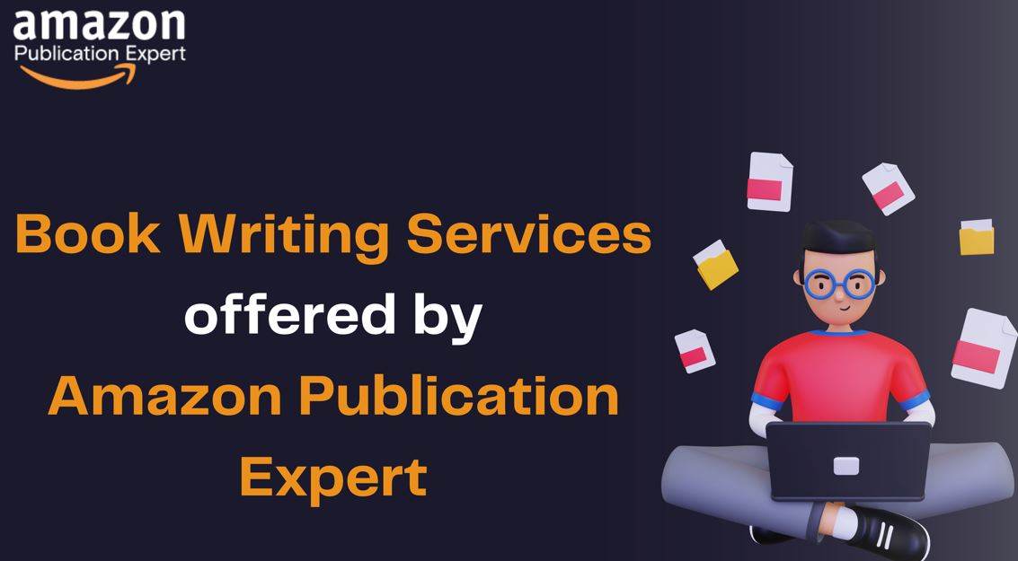 Book Writing Services offered by Amazon Publication Expert