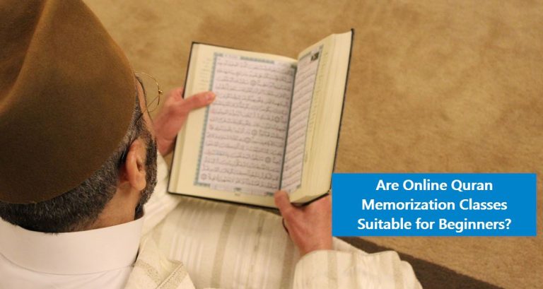 Are Online Quran Memorization Classes Suitable for Beginners