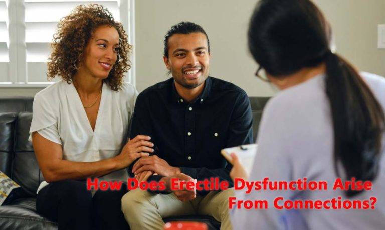 How Does Erectile Dysfunction Arise From Connections
