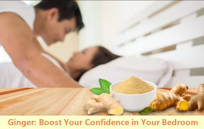 Ginger Boost Your Confidence in Your Bedroom