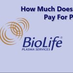 How Much Does Biolife Pay For Plasma