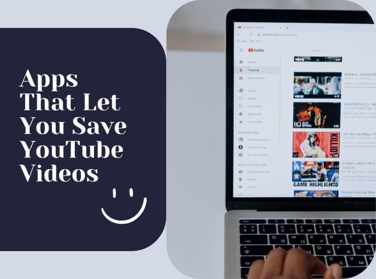 Apps That Let You Save YouTube Videos