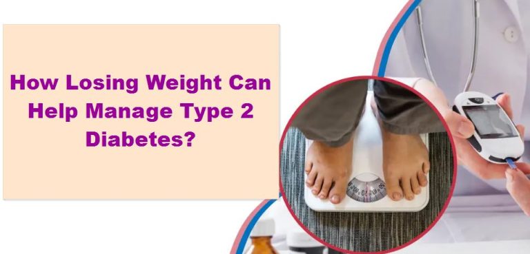 How Losing Weight Can Help Manage Type 2 Diabetes
