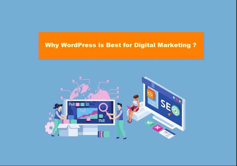 Why WordPress is Best for Digital Marketing