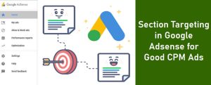 Section Targeting in Google Adsense for Good CPM Ads