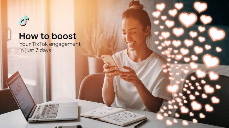 How to Boost Your TikTok Engagement in Just 7 Days