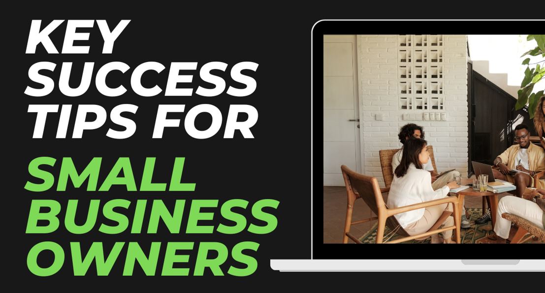 Key Success Tips for Small Business Owners
