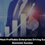 India’s Most Profitable Enterprises Driving Sustained Economic Success