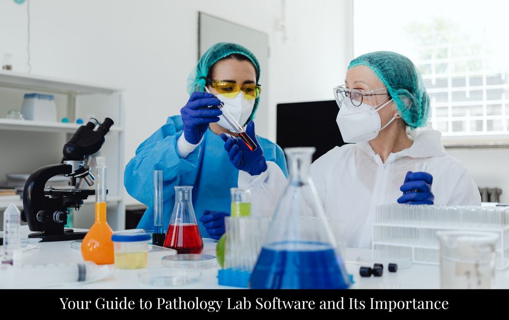 Guide to Pathology Lab Software