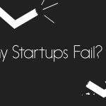 Why Startups Fail: Top Painful Patterns to Avoid 3 Why Startups Fail