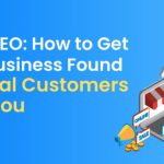 Local SEO: How to Get Your Business Found by Local Customers Near You 3 local seo guide get found by local customers map
