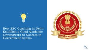 Best SSC Coaching in Delhi