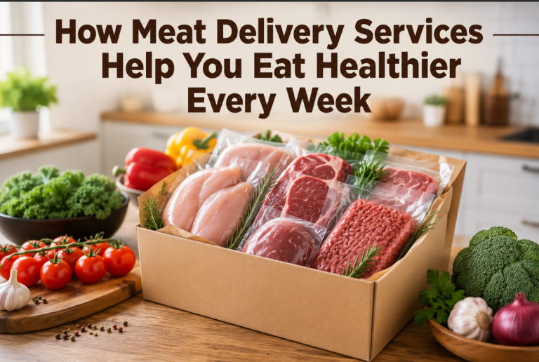 Meat Delivery Services Help You Eat Healthier