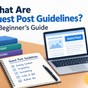 What Are Guest Post Guidelines? A Beginner’s Guide 3 What Are Guest Post Guidelines? A Beginner’s Guide