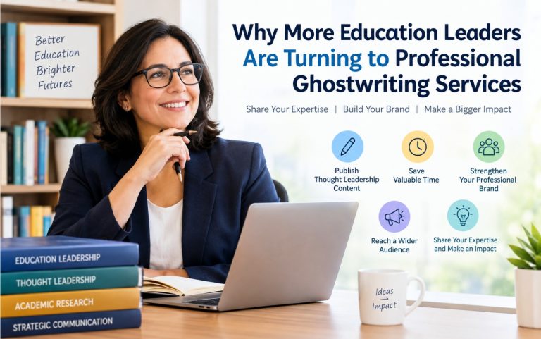 Education leader using professional ghostwriting services to share expertise and build thought leadership